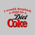 I Would Dropkick A Child For A Diet Coke T-Shirt