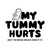 My Tummy Hurts But I'm Being Brave About It T-Shirt