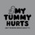 My Tummy Hurts But I'm Being Brave About It T-Shirt