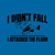 I Didn't Fall, I Attacked the Floor T-Shirt