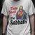 Thou Shalt Keep Holy the Sabbath Shirt Black Sabbath T-shirt Ozzy Shirt