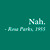 Nah - Rosa Parks T-Shirt