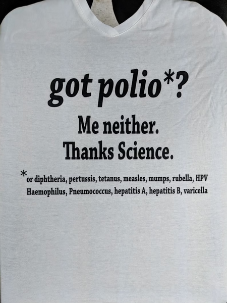 Got Polio Shirt Pro Science Shirt pro vaccination Shirt