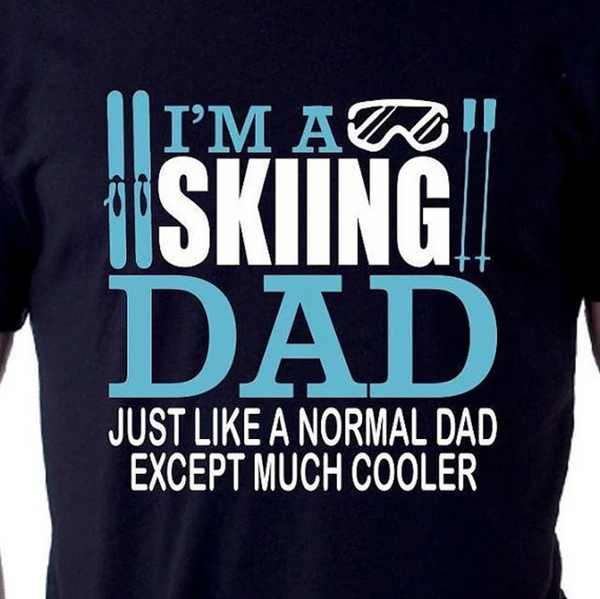 I'm a skiing dad shirt