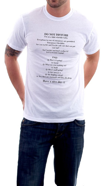 "DO NOT DISTURB" T-Shirt. A list written by a completely normal person.