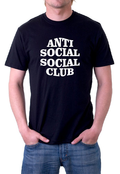 T-shirt that reads "Anti Social Social Club." Join the club, where we all sit in the same room and don't interact with one another at all.