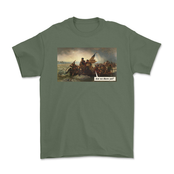 Are We There Yet? George Washington Crossing the Delaware T-Shirt