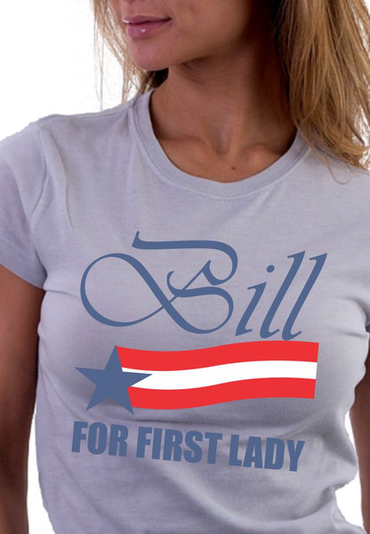 Bill For 1st Lady T-Shirt