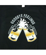 Goodbye Feelings Beer T-Shirt