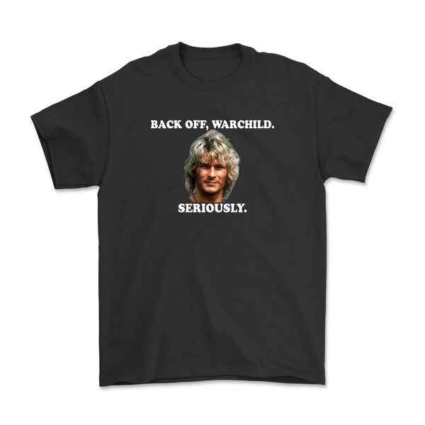 Back Off, Warchild Seriously Point Break Tshirt Patrick Swayze shirt Bodhi shirt surfing shirt