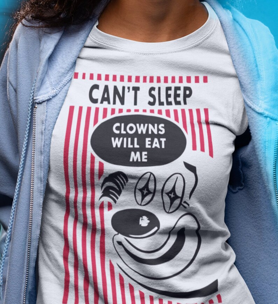 Can't Sleep Clowns will Eat Me Shirt