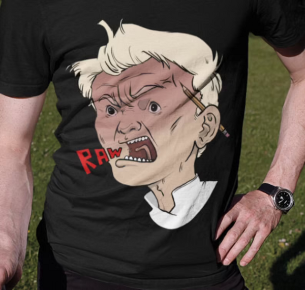Gordon Ramsey Shirt Gordon Ramsey Raw Shirt