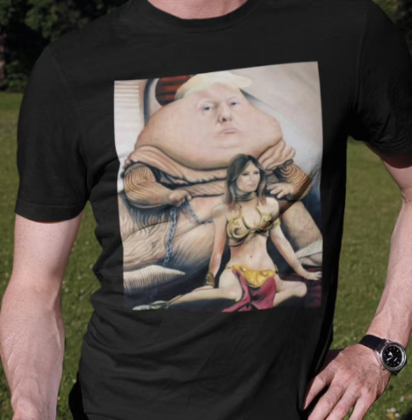 Trump Jabba the Hutt Shirt Fat Trump Shirt Anti Trump Shirt
