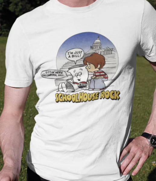 SchoolHouse Rock Shirt I'm Just a Bill Shirt Reproduction Shirt Tribute Shirt