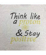 Item of the Day - Think Like a Proton T-Shirt