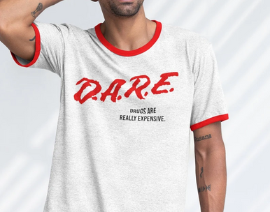 DARE Drugs Are Really Expensive Shirt D.A.R.E T-shirt Ringer Tee