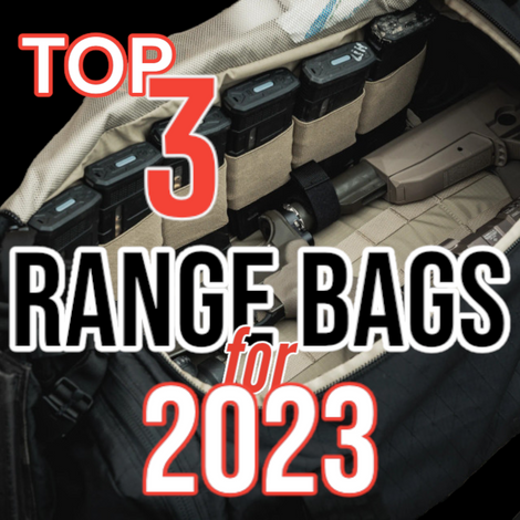 Top 3 Range Bags for 2023