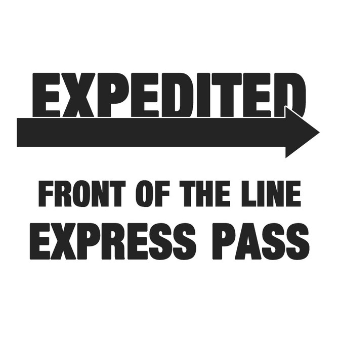 Expedited Front of the Line Express Pass, black text on white background with arrow