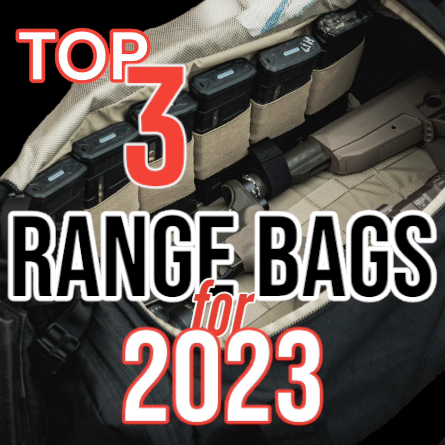 Top 3 Range Bags for 2023 - DARA HOLSTERS & GEAR