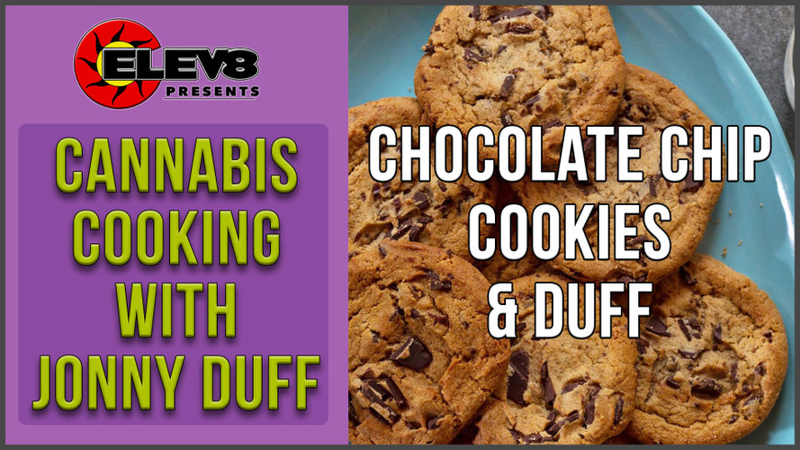 Cannabis Cooking With Jonny Duff - Making Chocolate Chip Cookie Edibles