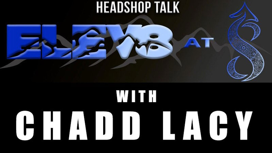 Elev8 at 8 with Chad Lacy