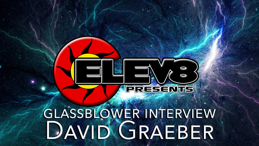 Interview with David Graeber glass artist by Elev8 Presents!