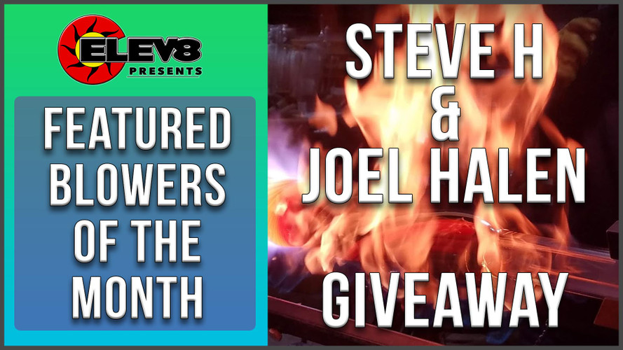 Elev8 Glass GiveAway feat. Steve H and Joel Halen