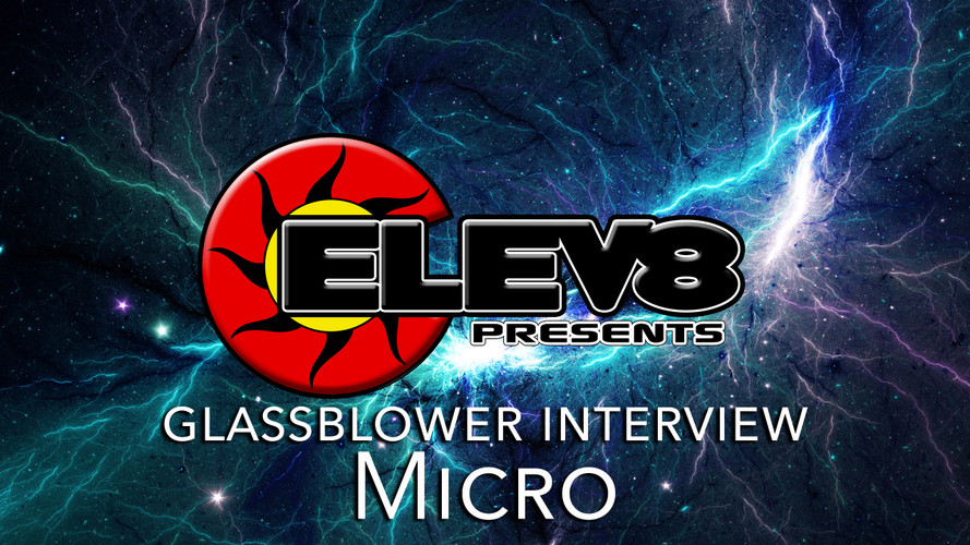 MICRO GLASSBLOWER INTERVIEW