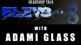 Elev8 at 8 with Adami Glass