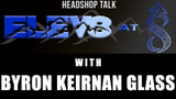 Elev8 at 8 with Byron Keirnan Glass