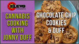 Cannabis Cooking With Jonny Duff - Making Chocolate Chip Cookie Edibles