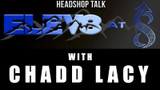 Elev8 at 8 with Chad Lacy