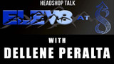 Elev8 at 8 with Dellene Peralta