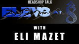 Elev8 at 8 with Eli Mazet