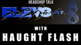 Elev8 at 8 with Haught Flash