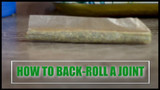 How to Back-Roll a Joint