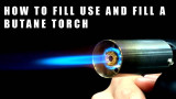 How To Use And Fill A Butane Torch