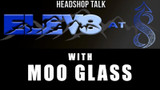 Elev8 at 8 with Moo Glass