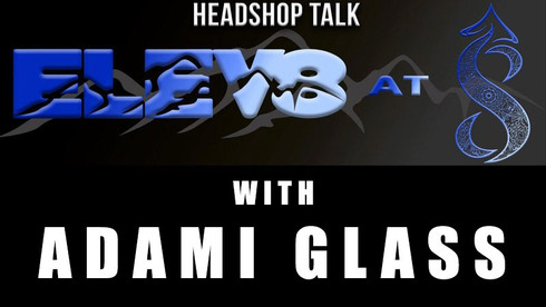 Elev8 at 8 with Adami Glass