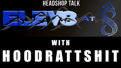 Elev8 at 8 with Hoodrattshit