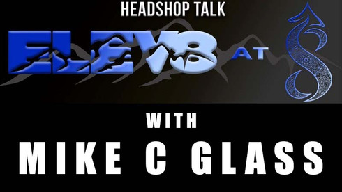 Elev8 at 8 with special guest Mike C Glass