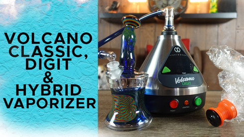 Volcano Hybrid, Digital & Classic Vaporizer Review for 2021