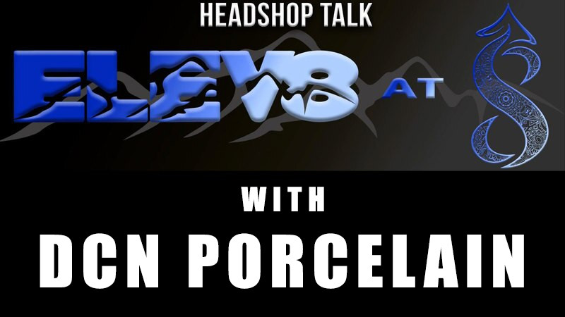 Elev8 at 8 with special guest DCN Porcelain Elev8 at 8 with special guest DCN Porcelain