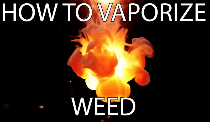 How To Vape Weed How To Vape Weed
