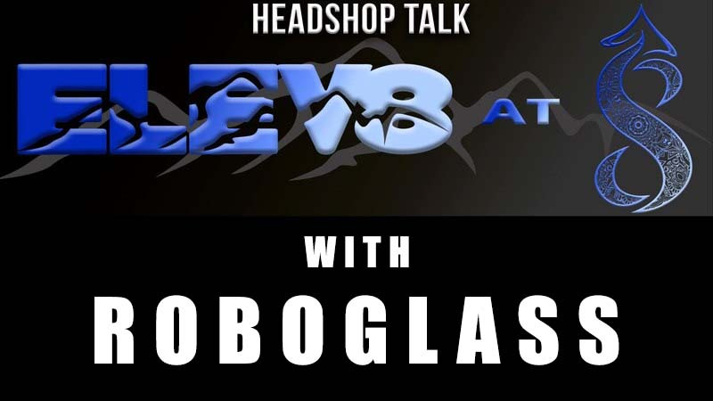 Elev8 at 8 with special guest Roboglass Elev8 at 8 with special guest Roboglass