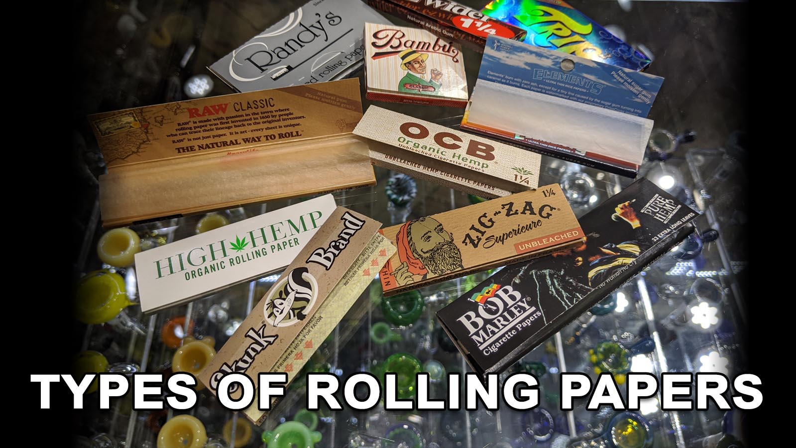 What Are The Different Kinds Of Rolling Papers?