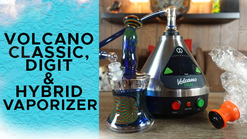 Volcano Hybrid, Digital & Classic Vaporizer Review for 2021