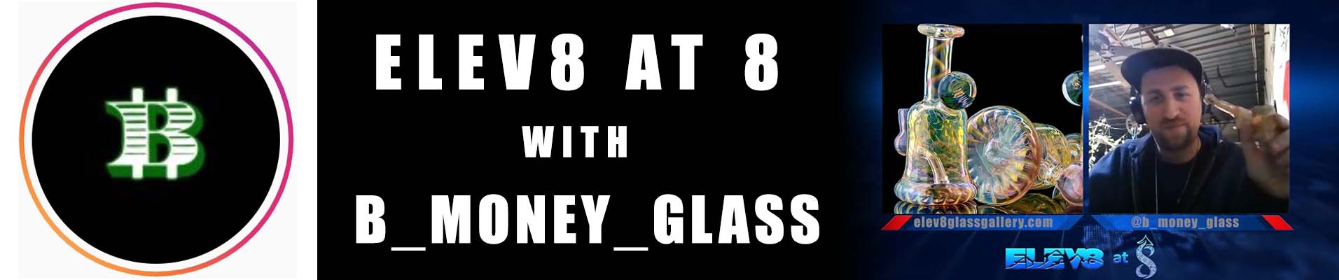 b-money-glass-elev8-at-8-event-page-banner.jpg