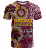 Australia Broncos Custom T-shirt - It's not Just a Game, it's a Life Style T-shirt