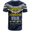 North Queensland Cowboys Custom T-shirt - I Hate Being This Awesome But North Queensland Cowboys T-shirt
